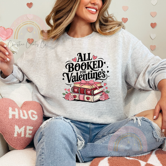 Booked for Valentine's Sweatshirt